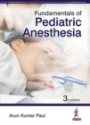 Fundamentals of Pediatric Anesthesia - Book