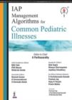 IAP Management Algorithms for Common Pediatric Illnesses - Book