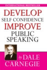 Develop Self-Confidence, Improve Public Speaking - eBook
