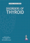 Clinical Focus Series: Disorders of Thyroid - Book