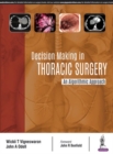 Decision Making in Thoracic Surgery : An Algorithmic Approach - Book