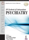 IPS Textbook of Undergraduate Psychiatry - Book