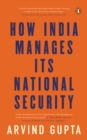 How India Manages Its National Security - eBook