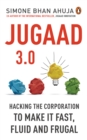 Jugaad 3.0 : Hacking the Corporation to make it fast, fluid and frugal - eBook