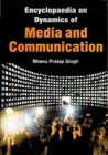 Encyclopaedia on Dynamics of Media and Communication (Print Media) - eBook