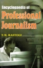 Encyclopaedia of Professional Journalism - eBook