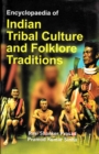 Encyclopaedia of Indian Tribal Culture and Folklore Traditions (Anthropology of Indian Tribes) - eBook