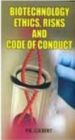 Biotechnology Ethics, Risks and Code of Conduct - eBook