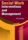 Social Work Interventions And Management - eBook