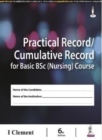 Practical Record / Cumulative Record for Basic Bsc (Nursing) Course - Book