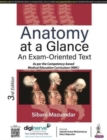 Anatomy at a Glance : An Exam-Oriented Text - Book
