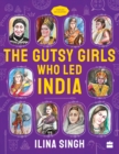 The Gutsy Girls Who Led India - Book