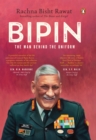 Bipin : The Man Behind the Uniform - eBook