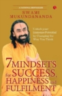 7 MINDSETS FOR  SUCCESS, HAPPINESS AND  FULFILMENT - Book
