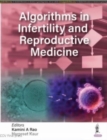 Algorithms in Infertility and Reproductive Medicine - Book