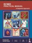ECMO Practical Manual : A Stepwise Approach - Book