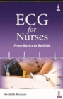 ECG for Nurses : From Basics to Bedside - Book
