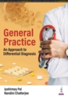 General Practice : An Approach to Differential Diagnosis - Book