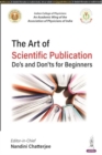 The Art of Scientific Publication : Do's and Don'ts for Beginners - Book