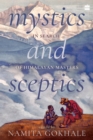 Mystics and Sceptics : In Search of Himalayan Masters - Book