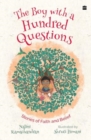 The Boy with a Hundred Questions : Stories of Faith and Belief - Book