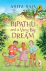 Bipathu and a Very Big Dream - eBook
