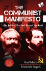The Communist Manifesto : The Political Text that Changed the World - eBook