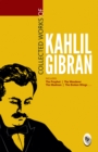Collected Works of Kahlil Gibran : Collectable Edition - eBook