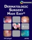 Dermatologic Surgery Made Easy - Book