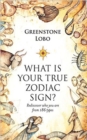 What is Your True Zodiac Sign? - eBook