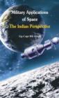 Military Application of Space : The Indian Perspectives - Book