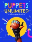 Puppets Unlimited : With Everyday Materials - Book