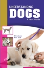 Understanding Dogs : A Basic Guide - eBook