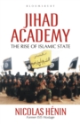 Jihad Academy : The Rise of Islamic State - eBook