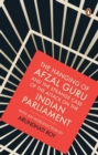 The Hanging of Afzal Guru : And the Strange Case of the Attack on the Indian Parliament - eBook