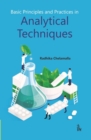 Basic Principles and Practices in Analytical Techniques - Book