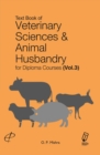 Text Book Of Veterinary Sciences And Animal Husbandry (For Diploma Courses)  Vol. III - eBook