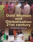 Dalit Women And Globalisation In 21st Century - eBook