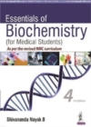 Essentials of Biochemistry : (for Medical Students) - Book