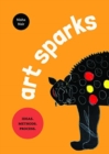 Art Sparks: Ideas. Methods. Process - Book