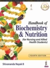 Handbook of Biochemistry and Nutrition : (for Nursing and Allied Health Students) - Book