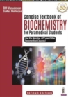 Concise Textbook of Biochemistry for Paramedical Students - Book