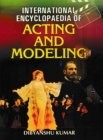 International Encyclopaedia Of Acting And Modeling - eBook
