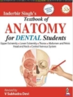 Inderbir Singh's Textbook of Anatomy for Dental Students - Book