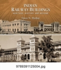 Indian Railway Buildings: : Heritage, History & Beyond - Book
