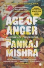 Age of Anger : A History of the Present - Book