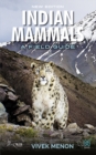 Indian Mammals : A Field Guide - eBook