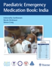 Paediatric Emergency Medication Book: India - eBook