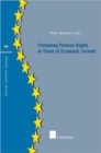 Protecting Pension Rights in Times of Economic Turmoil - Book