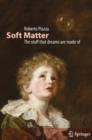 Soft Matter : The stuff that dreams are made of - eBook